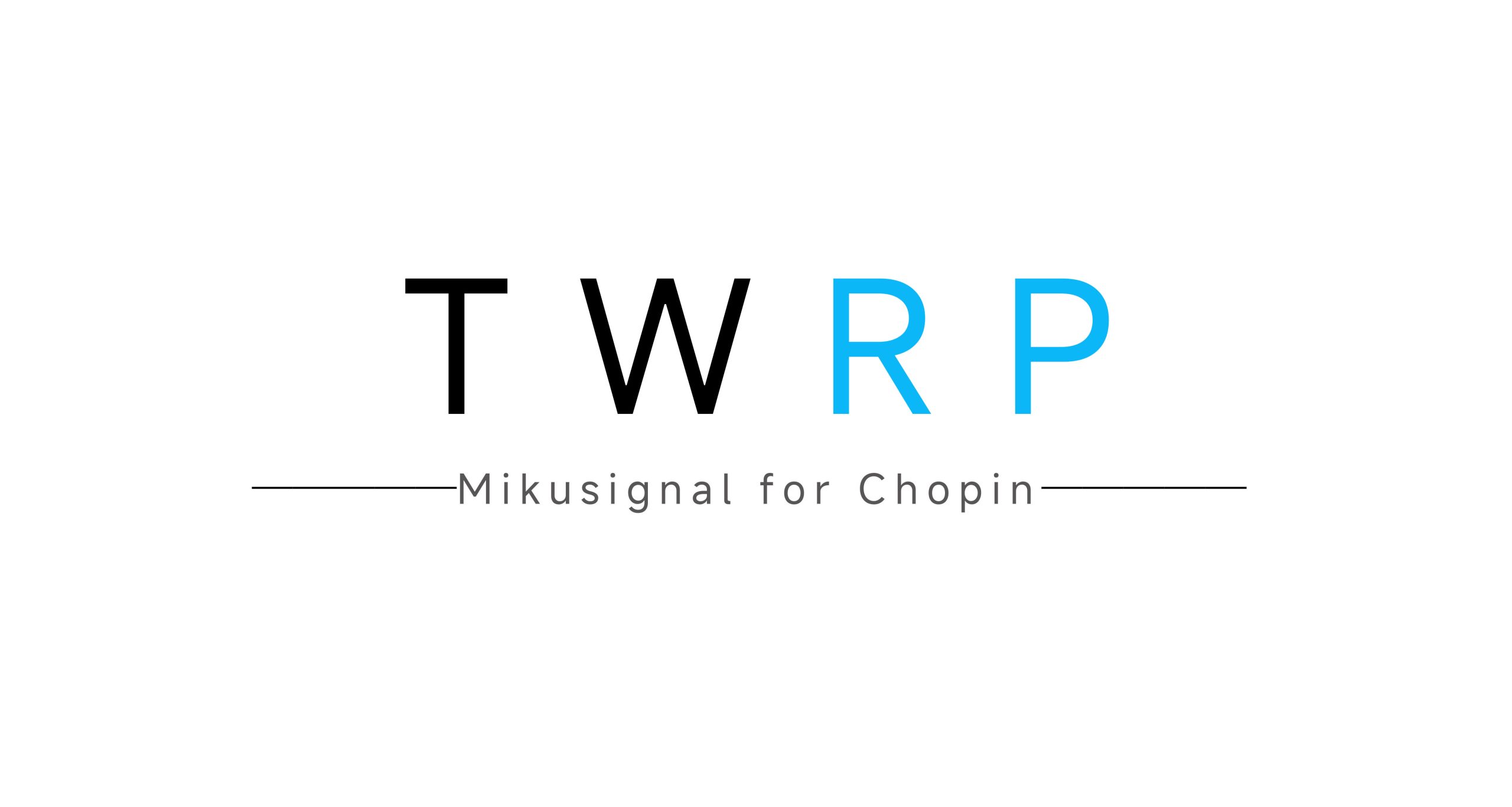 [A13] 残芯TWRP For Chopin-Mikusignal ROM